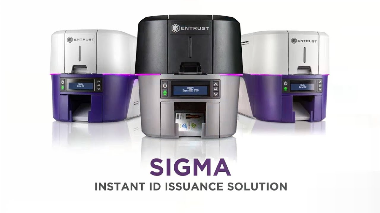 Entrust Sigma printer
